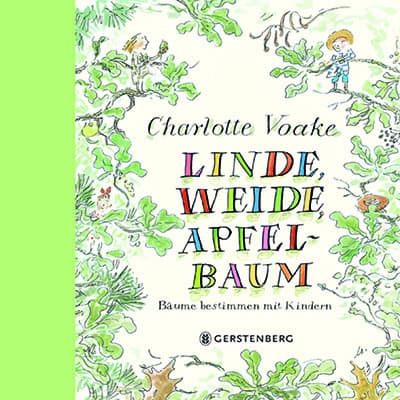 Linde, Weide, Apfelbaum, Kinderbuch bei Waldgeschichten